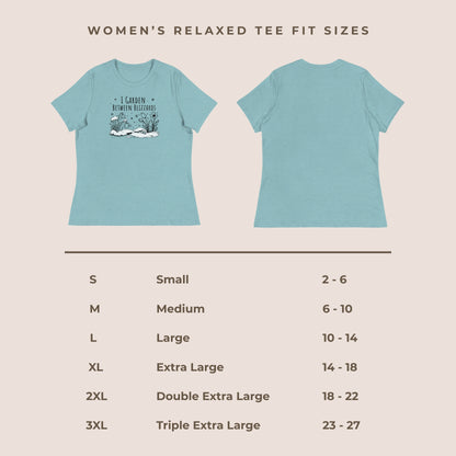 I Garden Between Blizzards Women's Relaxed Tee