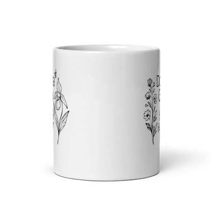 Dontcha Grow Classic White 11oz Mug
